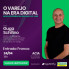 Palestra - O varejo na era digital (ASSENTO) (CUPOM SEM VALIDADE)